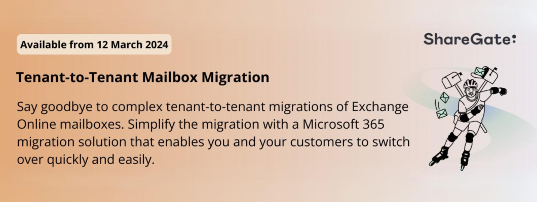 Revolutionise your tenant-to-tenant mailbox migration with ShareGate’s new feature!